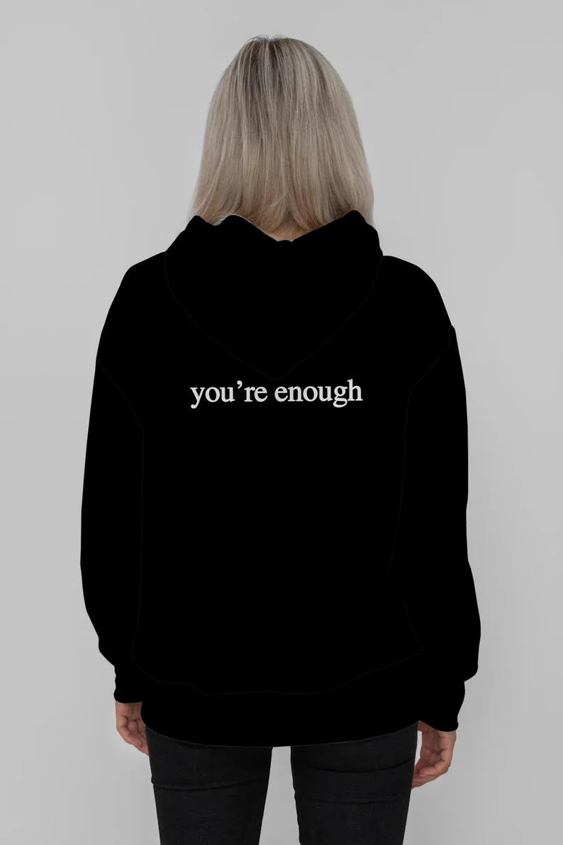 Enough Hoodie