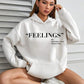 Feelings Hoodie