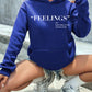 Feelings Hoodie