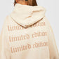 Limited Edition  Hoodie